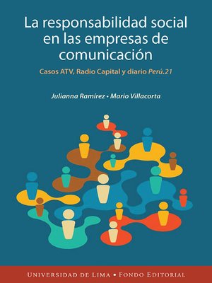 cover image of La responsabilidad social en las empresas de comunicación peruanas